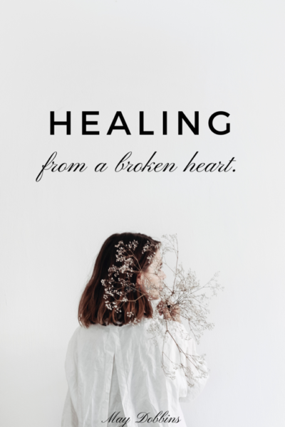 Healing From A Broken Heart